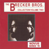 Brecker Brothers, The - The Brecker Brothers Collection Vol. 2 '1991
