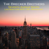Brecker Brothers, The - Seventh Avenue South (Live New York NPR 1981 Broadcast) (Live) '2021