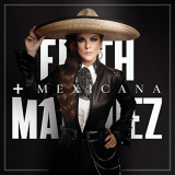 Edith Marquez - +Mexicana '2021
