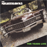 Nighthawks, The - 10 Years Live '1983/1991