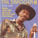 Tail Dragger - Stop Lyin: The Lost Session '2013