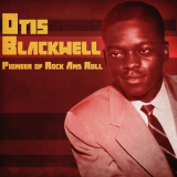 Otis Blackwell - Pioneer of Rock and Roll (Remastered) '2021