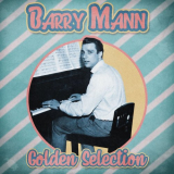 Barry Mann - Golden Selection (Remastered) '2021