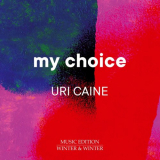 Uri Caine - My Choice '2021