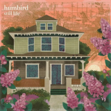 Humbird - Still Life '2021