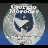 Giorgio Moroder - On The Groove Train Vol.2: 1974-1985 '2012