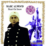 Marc Almond - Heart On Snow (Expanded Edition) '2003/2021
