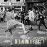 Starlite Campbell Band - The Language of Curiosity '2021