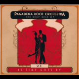 Pasadena Roof Orchestra - The Very Best Of: As Time Goes By '2016