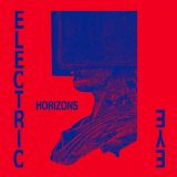 Electric Eye - Horizons '2021