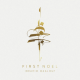 Ibrahim Maalouf - First Noel '2021