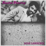 Azar Lawrence - Shadow Dancing '1985/2021