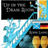 Robin Laing - Up in the Dram Room '2021