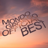 Mondo Grosso - MONDO GROSSO OFFICIAL BEST '2021