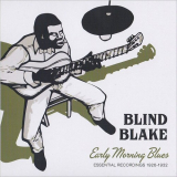 Blind Blake - Early Morning Blues: Essential Recordings 1926-1932 '2019