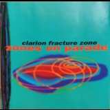 Clarion Fracture Zone - Zones On Parade '1993