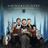 for KING & COUNTRY - Christmas: Live In Pheonix '2017