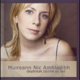 Muireann Nic Amhlaoibh - Daybreak: FÃ¡inne An Lae '2006