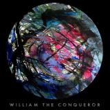 William The Conqueror - Proud Disturber Of The Peace '2017