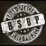 Brian Spencer Blues Project - Brian Spencer Blues Project '2017