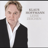 Klaus Hoffmann - Leise Zeichen '2016