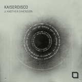 Kaiserdisco - Another Dimension '2017