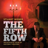 Stuart Weber - Stuart Weber The Fifth Row '2018