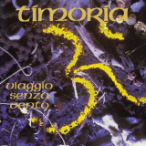 Timoria - Viaggio Senza Vento (25th Anniversary Edition) '2018