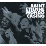Saint Etienne - Mondo Casino '2018