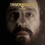 Phosphorescent - Câ€™est La Vie '2018