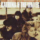 Katrina & The Waves - Walking On Sunshine - The Greatest Hits Of Katrina & The Waves '1997