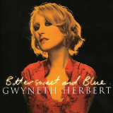 Gwyneth Herbert - Bittersweet & Blue '2005