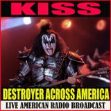 KISS - Destroyer Across America (Live American Radio Broadcast) '2020