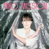 Miko Mission - Greatest Hits & Remixes '2019