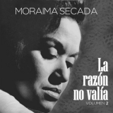 Moraima Secada - La RazÃ³n No ValÃ­a, Vol. 1 (Remasterizado); La RazÃ³n No ValÃ­a, Vol. 2 (Remasterizado) '2019