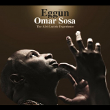 Omar Sosa - Eggun (The Afri-Lectric Experience) '2013