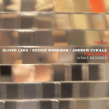 Trio 3 - Time Being (feat. Oliver Lake, Reggie Workman & Andrew Cyrille) '2014