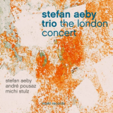 Stefan Aeby Trio - The London Concert '2018