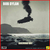 Bob Dylan - Railroad Boy (Live) '2019