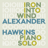 Alexander Hawkins - Iron into Wind '2019