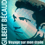 Gilbert Becaud - Voyage sur mon Ã©toile '2019