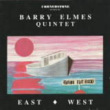 Barry Elmes Quintet - East-West '1993
