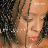 Madeline Bell - Blessed '2000
