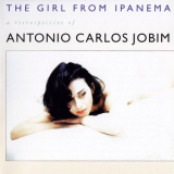Antonio Carlos Jobim - The Girl From Ipanema : A Retrospective Of Antonio Carlos Jobim '1996