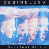 Desireless - Voyage, Voyage: Greatest Hits '2003
