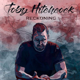 Toby Hitchcock - Reckoning '2019
