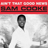 Sam Cooke - Aint That Good News '1964/2019
