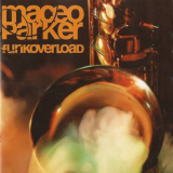 Maceo Parker - Funk Overload '1998