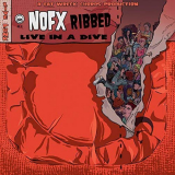 NOFX - Ribbed - Live in a Dive '2018