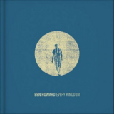 Ben Howard - Every Kingdom '2011